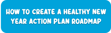 How to create a healthy new year action plan roadmap-1