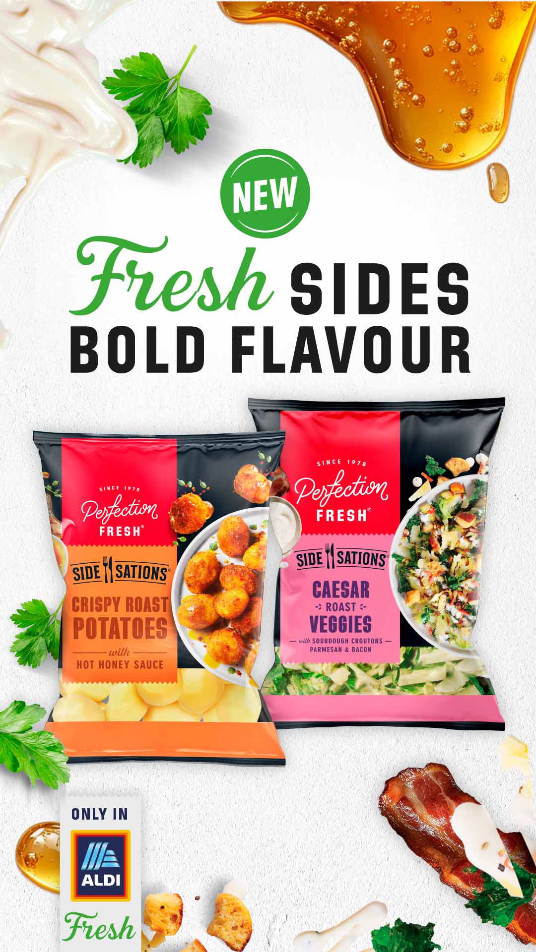 Fresh Sides, bold flavour! New Sidesations flavours. Click for more. 